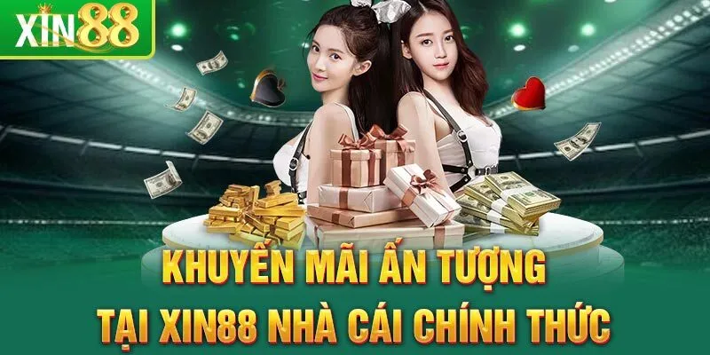 Giới thiệu về khuyến mãi xin88
